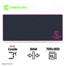 MOUSEPAD CHAOS LIFE | XL | 700 X 300 X 3MM | BORDE ROSADO